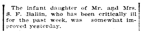 Short notice in The Herald Democrat stating that the Ballin’s infant daughter showed slight improvement in health.