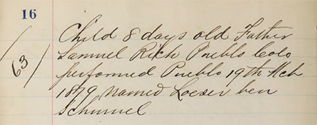 An entry from traveling mohel Dr. John Elsner confirming the birthdate of Louis Rich to be February 19, 1879, and by proxy, establishing the birth location of both Rich children as Pueblo, Colorado. 